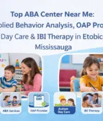 Top ABA Center Near Me: Applied Behavior Analysis, OAP Provider, Autism Day Care & IBI Therapy in Etobicoke and Mississauga