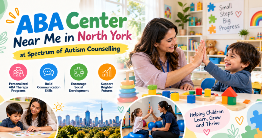 ABA Center Near Me in North York at Spectrum of Autism Counselling